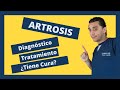 Diagnóstico y Tratamiento de la Artrosis.