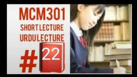 mcm301 short lectures | Lecture no 22 | mcm30 lecture no 22 | mcm301 midterm lecture