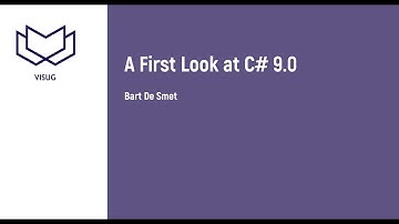 VisugXL - Bart De Smet - A First Look at C# 9.0