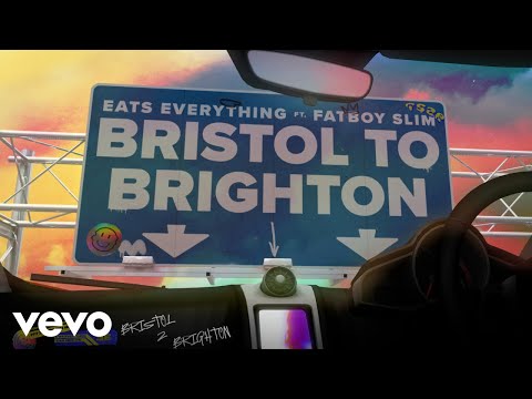 Eats Everything - Bristol to Brighton (feat. Fatboy Slim)