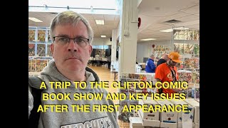 A Trip to the Clifton Comic Book Show and Looking at Character Keys After the First Appearance