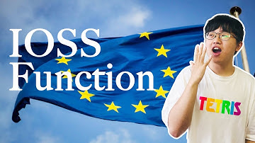 IOSS function and the impact of the EU VAT rule