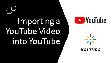 Import a YouTube Video Into Kaltura