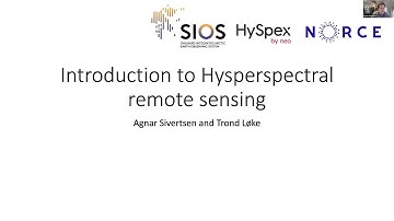 Hyperspectral Course: Introduction to hyperspectral remote sensing (Trond Løke and Agnar Sivertsen)