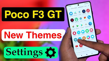 Poco F3 GT: How to Change Themes | Mi Poco F3 GT me Theme Change Kaise Kare