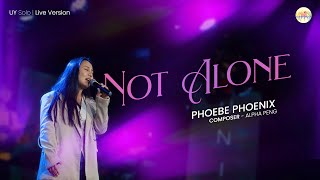 Download Lagu NOT ALONE | Phoebe Phoenix MP3 Download Lagu NOT ALONE | Phoebe Phoenix MP3