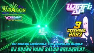 ' DJ KUSUDAH MENCUBA TUK BERIKAN BUNGA ' DJ LUTHFI AP 3 DESEMBER 2023 || NEW PARAGON PEKANBARU