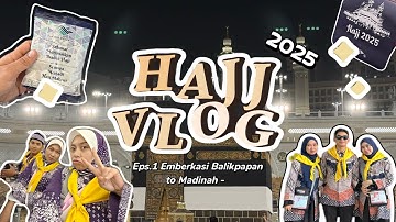VLOG HAJI 2025 - Cerita keberangkatan dari Kabupaten/Kota ke Emberkasi / Asrama Haji 