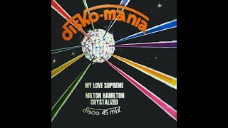 Milton Hamilton Crystalized  ‎– My Love Supreme ℗ 1976