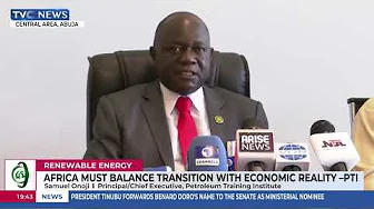 Africa Must Balance Transition With Economic Reality - PTI