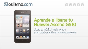 Liberar tu Huawei Ascend G510