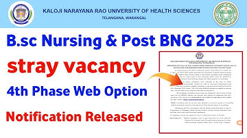 Knruhs Bsc Nursing 2025 Stray vacancy Web Option notification |4th Phase Web Option bsc nursing 2025