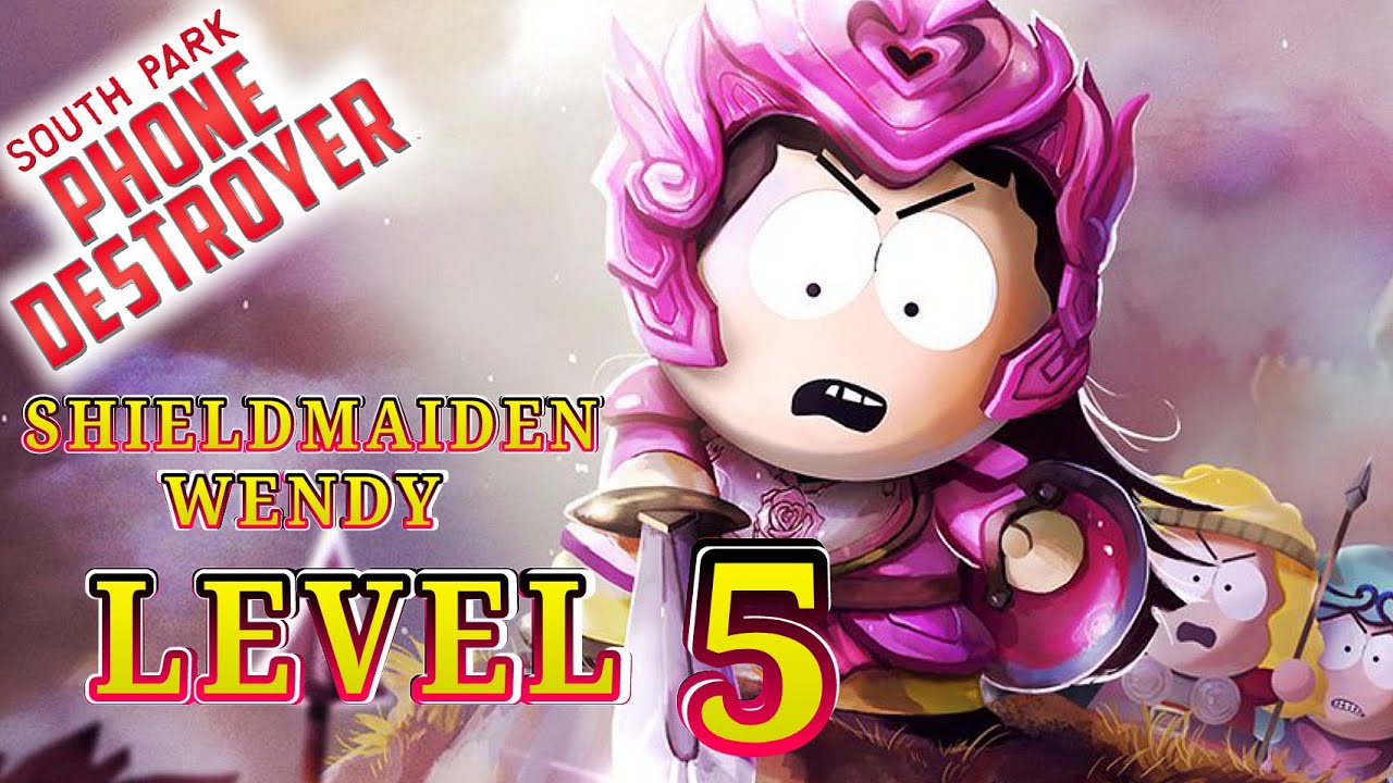Gameplay Shieldmaiden Wendy Level 5 | South Park Phone Destroyer - YouTube