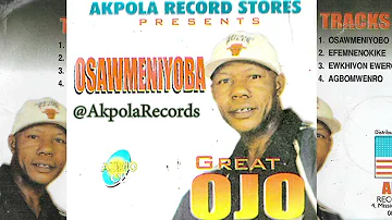 GREAT OJO - OSAMWENIYOBO (full Album) (Official BENIN MUSIC Audio)