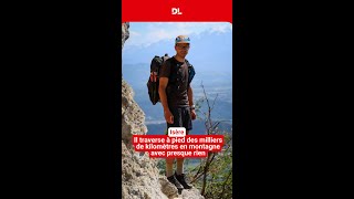 Il traverse à pied des milliers de kilomètres en montagne avec presque rien