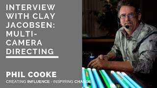 Clay Jacobsen Interview: MultiCamera Directing