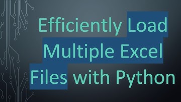 Efficiently Load Multiple Excel Files with Python