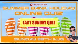 LIVE ONLINE PUB QUIZ 311 2022 || Sunday, 28th Aug - General Knowledge Bank Holiday Quiz