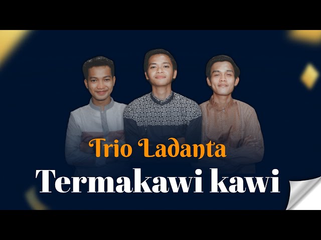 Trio Ladanta Bikin Ulah!!! Termakawi kawi kawiii class=