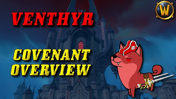 Shadowlands Covenant Overview/Guide: The Venthyr of Revendreth! (Ability/Soulbinds/Sanctum/More!)