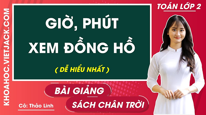 Bài tập về xem đồng hồ lớp 2 năm 2024