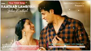 Raataan Lambiyan - Shershaah | Jubin Nautiyal & Asees Kaur | Hindi Song 💔 | Arijit Singh Collection