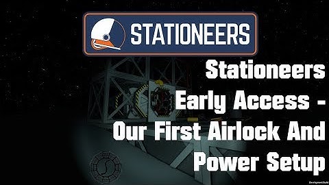 Our First Airlock and Basic Power Setup! - Stationeers Early Access Survival - Episode 1