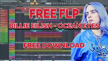 FREE FLP - BILLIE EILIESH OCEAN EYES (NAVA SOUNDS REMIX)