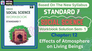 Effects of Atmosphere on Living Beings | Ch 12 |  Std 7 | Social Science | Workbook Solution