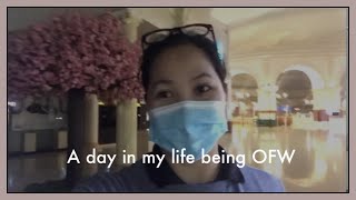 A day in my life being OFW