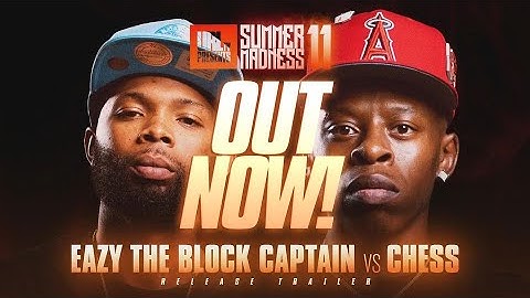 CHESS VS EAZY THE BLOCK CAPTAIN  - HIGHLIGHT TRAILER