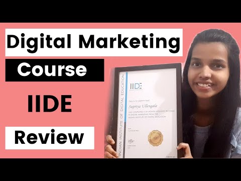 IIDE Digital Marketing Course Review | Digital Marketing Course | Supriya Ullengala