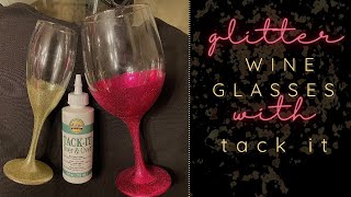 GLITTER WINE GLASSES using TACK IT METHOD| EASY, QUICK, AND FUN TUTORIAL