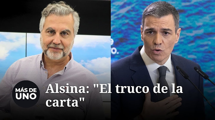 Alsina, en su monólogo, habla de la epístola de Sánchez: "El truco de la carta"