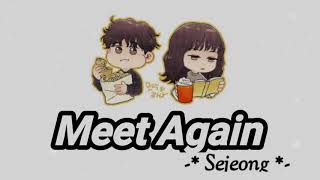 Sejeong  -  Meet Again (재회) (再會) Lyrics  🍏 ~•| Terjemahan Indonesia