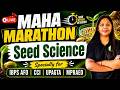 Seed Science Maha Marathon LIVE | High Speed Revision | IBPS AFO | CCI | UPAGTA | MPRAEO 2026