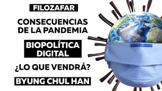 Vigilancia Digital l CORONAVIRUS l Consecuencias de la Pandemia l Byung Chul Han #filozafar