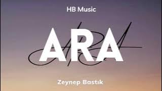 Zeynep Bastık - Ara | Lyrics