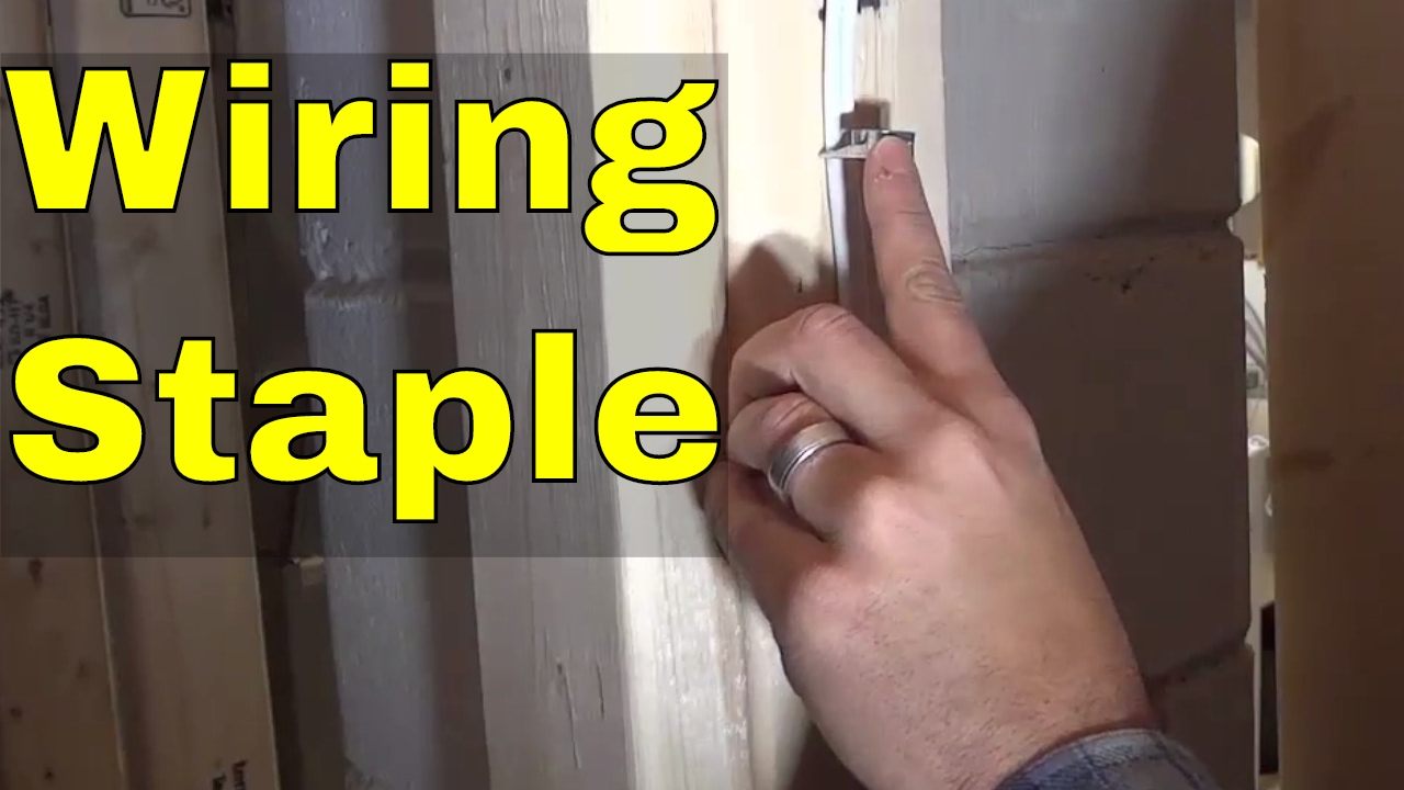 Installing A Wiring Staple-DIY-Electrical - YouTube