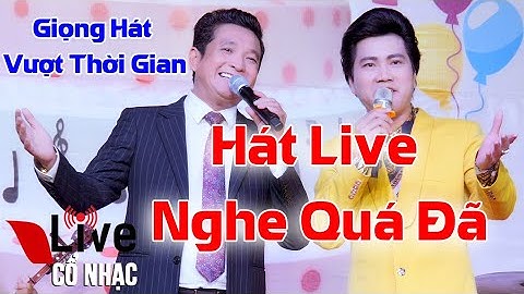 Giọng Hát Vượt Thời Gian | NSUT Trọng Phúc | NSUT Đào Vũ Thanh | Live Cổ Nhạc