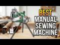 Best Manual Sewing Machine 2026: Top 2 Picks for Every Skill Level &amp; Project