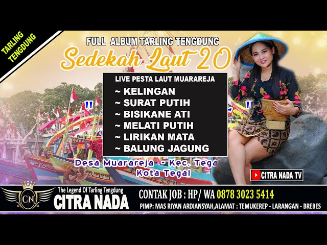 CITRA NADA FULL ALBUM TARLING TENGDUNG LIVE PESTA LAUT MUARAREJA - TEGAL class=