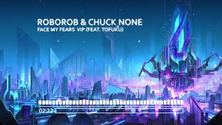 Face My Fears (from KINGDOM HEARTBEATS by RoboRob)