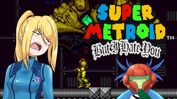 Super Metroid But I Hate You part 3: Well, at least there isn