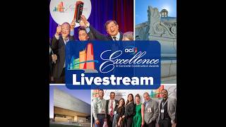 2026 ACI Excellence in Concrete Construction Awards Gala - LIVESTREAM