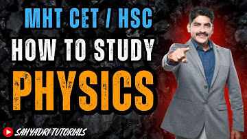 How To Study Physics | Strategy To Study Physics | Sahyadri Tutorials | Mahesh sir