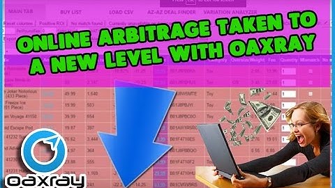 Online Arbitrage taken to a new level with OAXRAY