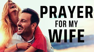 Prayer For My Wife | Powerful Prayer For My Wife