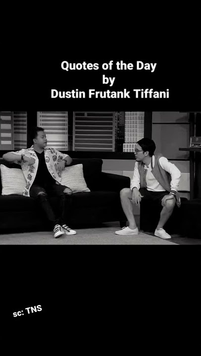 Quotes of The Day Dari Dustin Tiffani #shorts #shortvideo #dustin #tonightshow #quotes