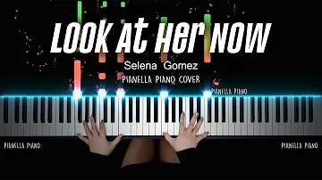 Selena Gomez - Look At Her Now | PIANO COVER by Pianella Piano